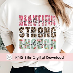 Hermoso lo suficientemente fuerte png, soy hermosa, soy un fuerte diseño de sublimación, soy suficiente png, diseño de camisa de leopardo, inspiración cristiana