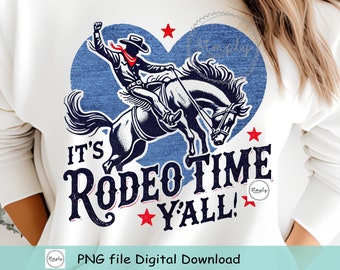 May include: It's Rodeo Time Y'all! A vintage-style graphic design featuring a cowboy riding a bucking horse inside a blue heart with red stars.