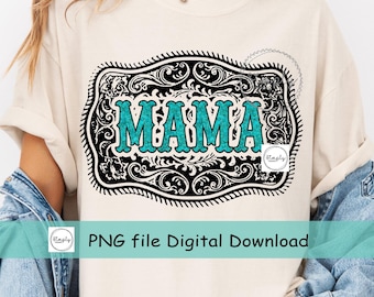 Western PNG, Western Mama shirt design, Buckle Turquoise Png, Cowgirl Rodeo Western sublimation or DTF, Ranch Design, Trendy Country Png