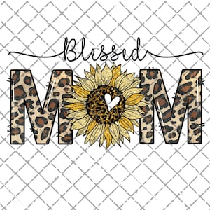 Blessed Mom png, Leopard Sonnenblume, Muttertag, PNG, Digital Download, Sublimationsdesign, Mom Leopard Sonnenblume, Muttertag png