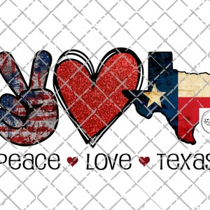 Peace Love Texas Shirt Design: Texas PNG File for DTF or Sublimation (Digital Download)