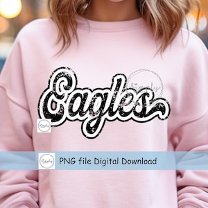 Eagles Png, Eagles Retro Distressed Black White, Eagles shirt design for Sublimation or DTF, School Spirit, Eagles Football, Trendy Popular