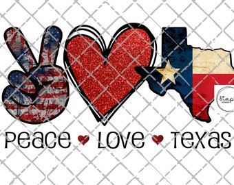 Peace Love Texas Shirt Design: Texas PNG File for DTF or Sublimation (Digital Download)