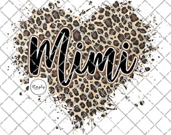 Mimi png, Mimi leopard sublimation design, Blessed Mimi png, Mimi leopard digital download, Sublimation shirt Design, Mimi Leopard png