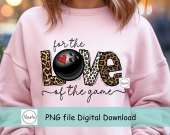 Bowling png, Love Bowling sublimation Digital Download, For the love of the game Bowling png, leopard Bowling png, sublimation design