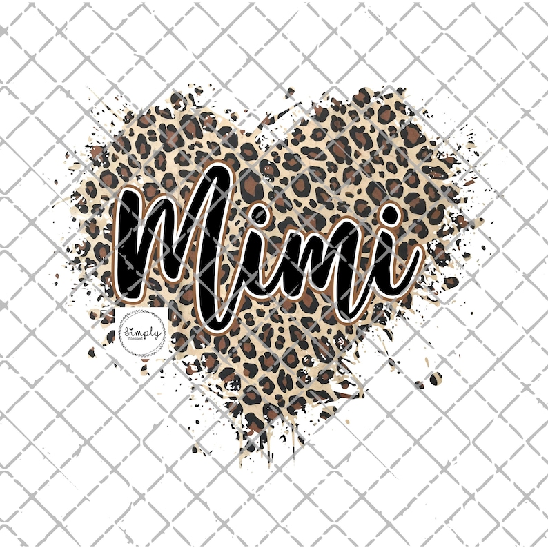 May include: A heart-shaped design with a leopard print pattern and the word "Mimi" in black script. The design has a distressed, paint-splattered effect.