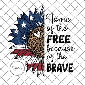 4 juli png, Home of the Free vanwege de dappere sublimatie png-ontwerp, VS png-ontwerp, Sunflower USA png, Independence Day, Amerika
