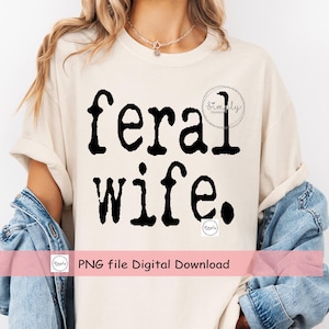 Conception de chemise de typographie d'épouse sauvage, épouse sauvage à la mode Png, femme sauvage de machine à écrire rétro, DTF en détresse ou sublimation, png populaire
