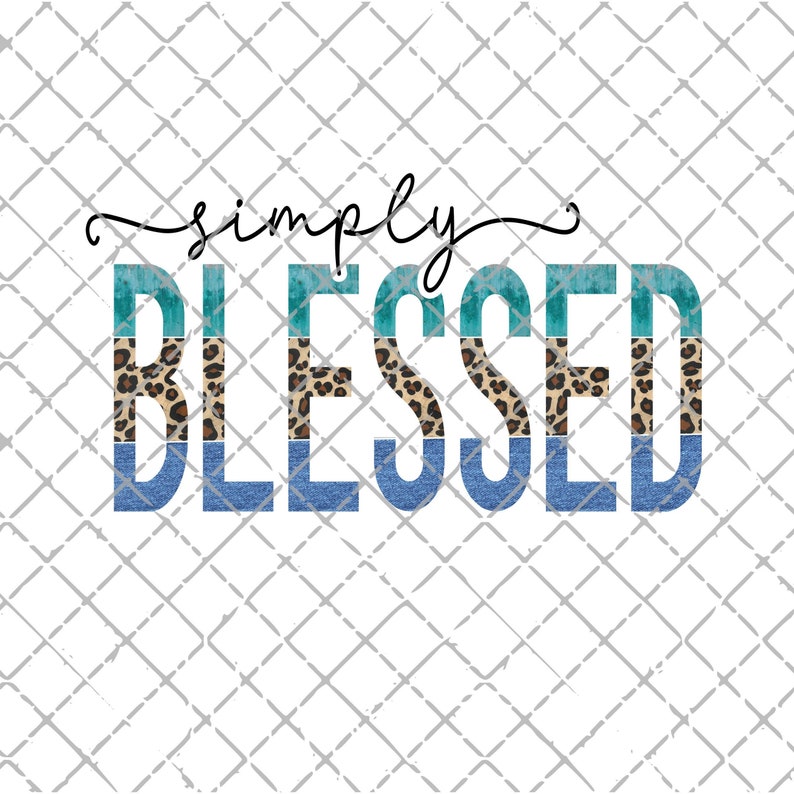 BLESSED ~ Leopard Design Religious TYPOGRAPHY Sublimation Clipart Design Graphic Digital Download PNG Plus Reverse Image Commercial License