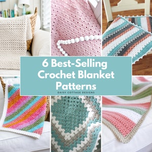 6 Crochet Blanket Patterns, Baby Blanket Patterns, Easy Blanket Crochet Patterns - Daisy Cottage Designs Best Sellers
