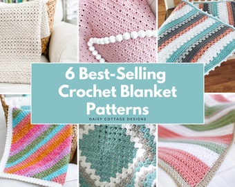6 Crochet Blanket Patterns, Baby Blanket Patterns, Easy Blanket Crochet Patterns - Daisy Cottage Designs Best Sellers