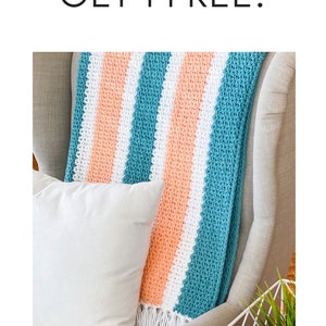 May include: A crocheted blanket with stripes of teal, white, and peach. The blanket is draped over a chair with a white pillow. The text "BUY 3 PATTERNS GET 1 FREE!" is at the top of the image. The text "USE THE CODE "FOURTHFREE" AT CHECKOUT!" is at the bottom of the image.