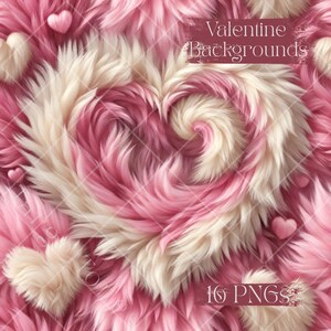 May include: A digital illustration of a heart shape formed from pink and white fur. The background is filled with pink fur and small heart shapes. The text "Valentine Backgrounds" and "16 PNGs" are visible.
