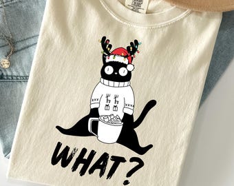 Funny Cat Christmas Comfort Colors Shirt What? Holiday Cat Lover T-Shirt , Humorous Xmas Gift for Pet Owners, Cozy Christmas Crewneck