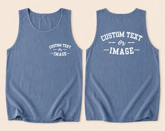 Custom Comfort Colors Tank Top, Personalized Text or Logo Tank, Custom Image Tank Top, Summer Beach Tank, Mens Womens Tank Gift