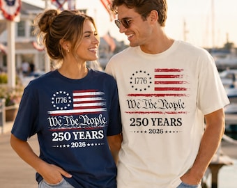 250th America Anniversary Shirt, US 250 Years T-shirt, Patriotic Tee USA Flag, We The People Shirt, Independence Day Women Crewneck / V-neck
