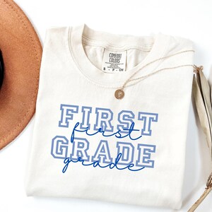 Comfort Colors First Grade Teacher Shirt: Garment-Dyed Cotton Tee