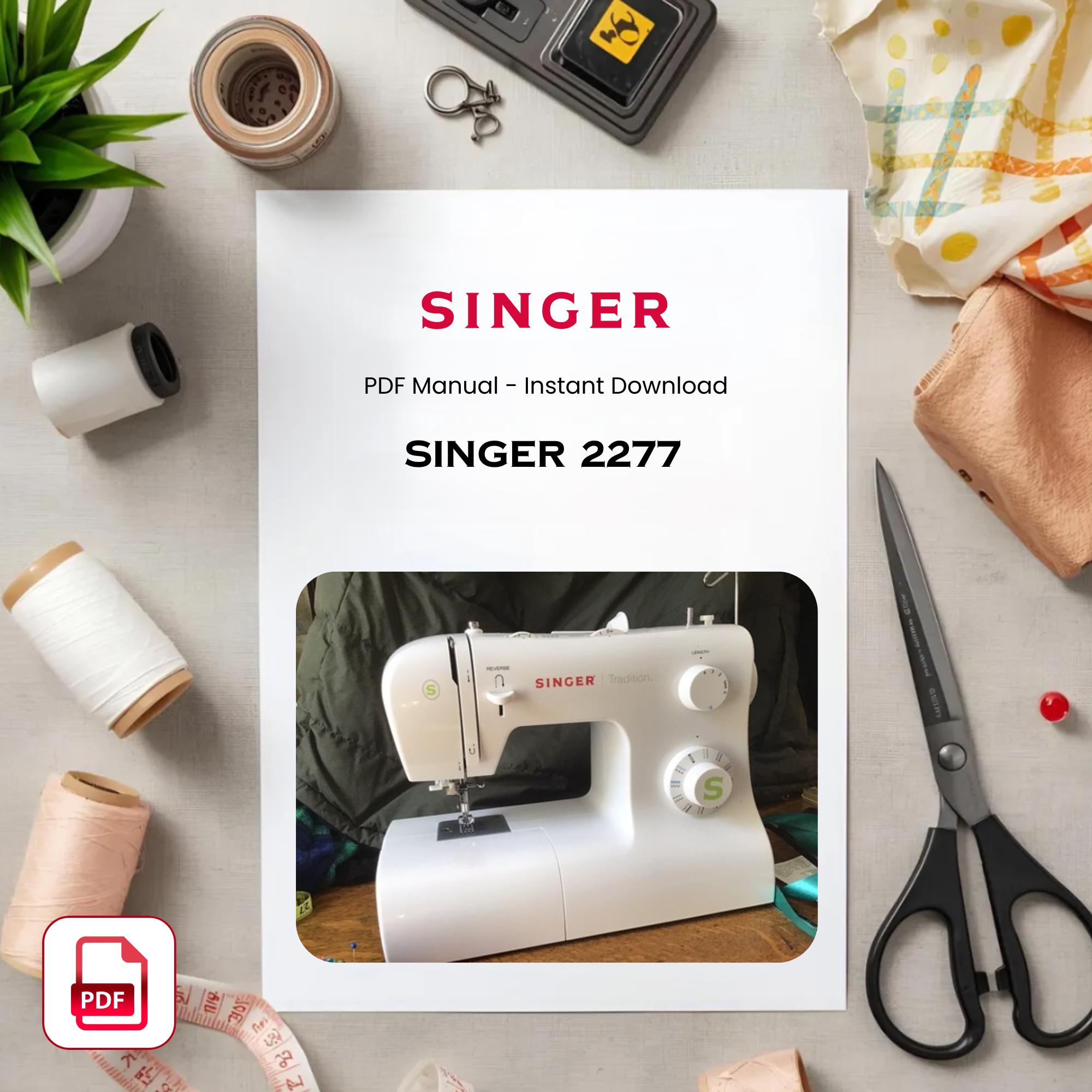 Singer 2277 Sewing Machine Manual - Vintage Instruction Book (PDF Download)