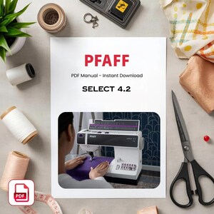 Manuale della macchina da cucire PFAFF Select 4.2: download immediato in formato PDF.