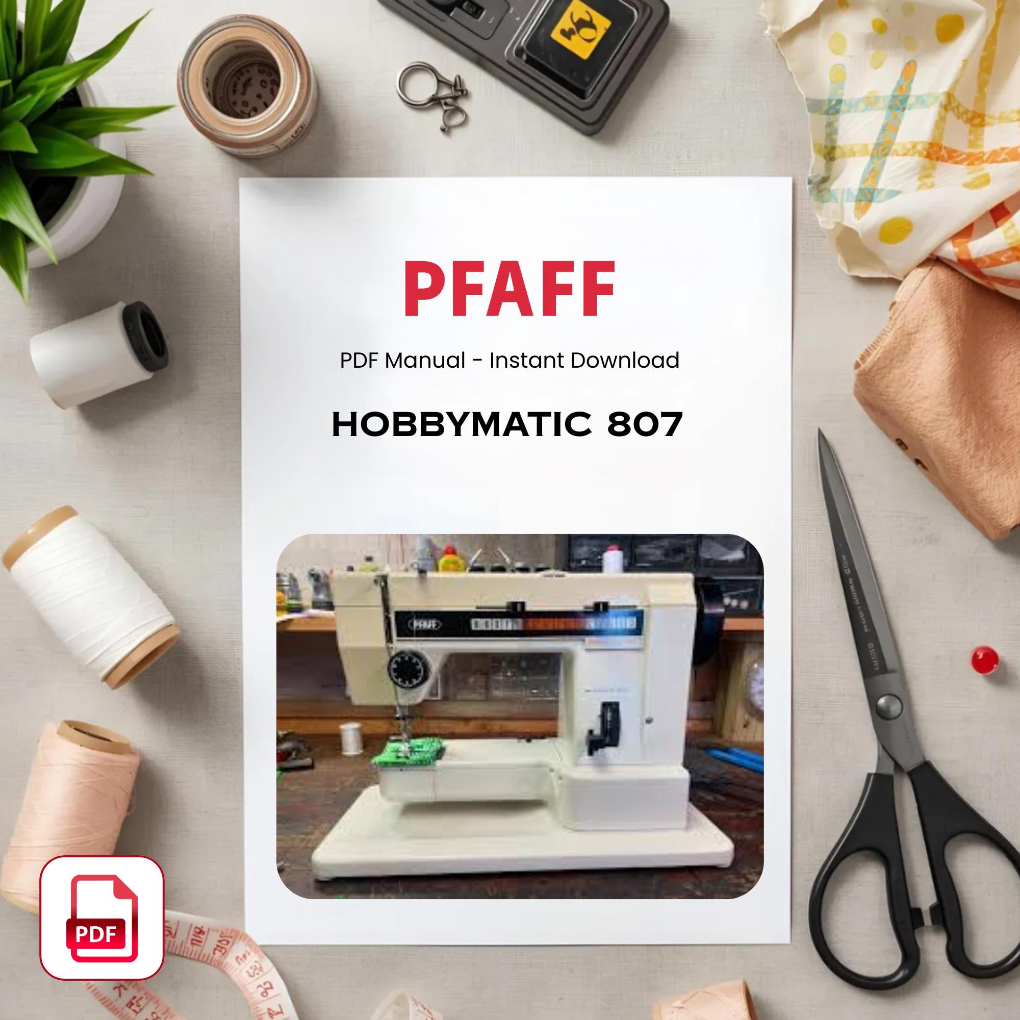 PFAFF Hobbymatic 807 ミシン マニュアル – ユーザーガイド (PDF