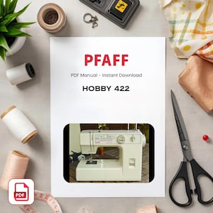 Manuel de la machine à coudre PFAFF Hobby 422 - Guide de l'utilisateur (téléchargement PDF)