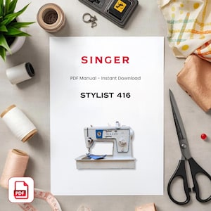 Könnte beinhalten: Ein weißes Dokument mit dem roten Schriftzug SINGER, dem schwarzen Text PDF Manual - Instant Download und dem schwarzen Text STYLIST 416, sowie einer Grafik einer hellblauen und weißen Nähmaschine unter dem Text auf hellgrauem Grund.