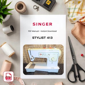 May include: A white document featuring the red text SINGER, the black text PDF Manual - Instant Download, and the black text STYLIST 413 above a photograph of a white Singer Stylist 413 sewing machine with a light green dial and metal needle plate.