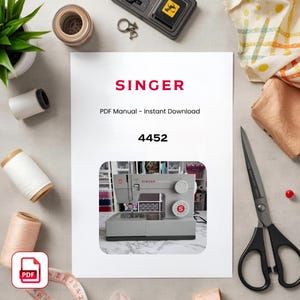 May include: A white document featuring the red text SINGER, the black text PDF Manual - Instant Download, and the number 4452. Below the text is a photograph of a grey Singer 4452 sewing machine with a red S logo on the dial and a white body.