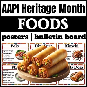 Può includere: Poster del Mese del Patrimonio AAPI con vari cibi asiatici. L'immagine include testo e illustrazioni di piatti come Poke, Dim Sum, Kimchi, Pho e Dosa. Progettato per bacheche e scopi didattici.