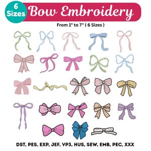 May include: A collection of bow embroidery designs in various colors, including pink, blue, and yellow. The image includes the text "Bow Embroidery" and "From 1" to 7" (6 Sizes)". The designs are available in six sizes.