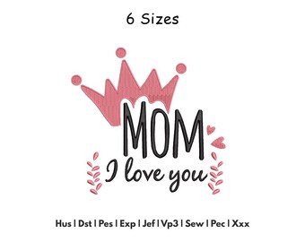 Mom Embroidery Design – Mothers Day Machine Embroidery - Instant Download Files - 6 Sizes