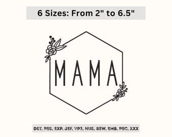 MAMA Embroidery Design - Floral Mama Frame Monogram Machine Embroidered Pattern - 6 Sizes - Instant Download File