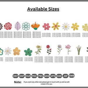May include: A variety of floral embroidery designs are displayed, each with size options in inches. The designs include sunflowers, roses, daisies, and other flower types. The text "Available Sizes" is at the top, and the text "Note: If you want any other size please get in touch with us and we will create it for you" is at the bottom.