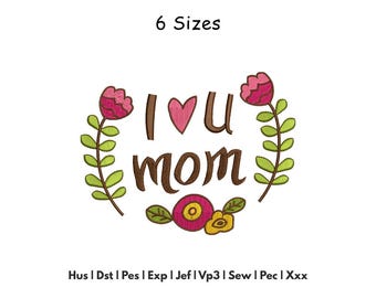 Mom Embroidery Design - Floral Mothers Day Machine Embroidery - 6 Sizes - Digital Download Files