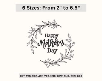 Mothers Day Embroidery Design - Floral Wreath Machine Embroidered Pattern - 6 Sizes - Instant Download