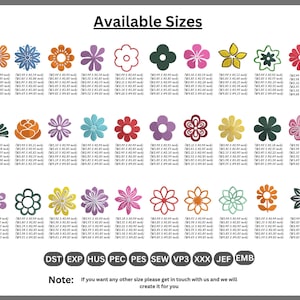 May include: A variety of colorful flower embroidery designs are displayed, each with different petal shapes and colors. The text "Available Sizes" is at the top, and the bottom text reads "Note: If you want any other size please get in touch with us and we will create it for you."
