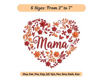 MAMA Flower Heart Embroidery - Mom Floral Design Machine Embroidered - Instant Download File - 6 Sizes