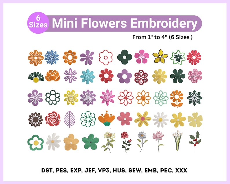 May include: A collection of colorful mini flower embroidery designs in various styles. The image includes the text "Mini Flowers Embroidery" and "From 1" to 4" (6 Sizes)". The designs are in a variety of colors and shapes.