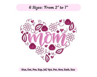 Mom Heart Embroidery Design – Floral Mama Heart Machine Embroidered (Instant Download File) 6 Sizes