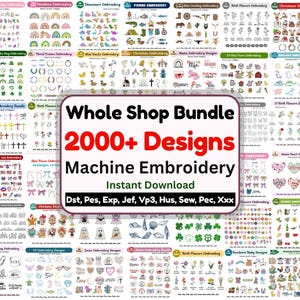 May include: A digital collection of over 2000 machine embroidery designs featuring various themes like holidays, animals, flowers, and religious symbols. The central text reads Whole Shop Bundle 2000+ Designs Machine Embroidery Instant Download Dst, Pes, Exp, Jef, Vp3, Hus, Sew, Pec, Xxx.