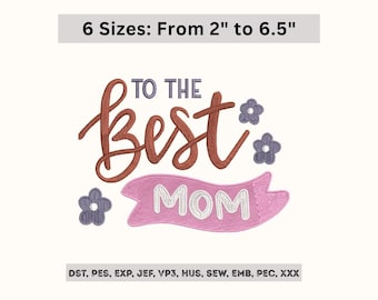 Mom Embroidery Design – Mothers Day Machine Embroidered Files - Instant Download - 6 Sizes