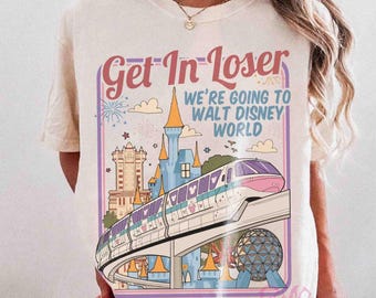 Retro Mickey & Friends Get In Loser We’re Going To Walt Disney World Shirt, Funny Disney Outfit, Disneyland Trip 2026 Tee, Disney Group Tee