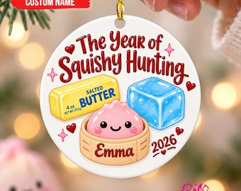 Personalized Year of Squishy Hunting Ornament 2026, Custom Name Christmas Ornament, Cute Squishy Hunter Gift, Kids Acrylic Keepsake