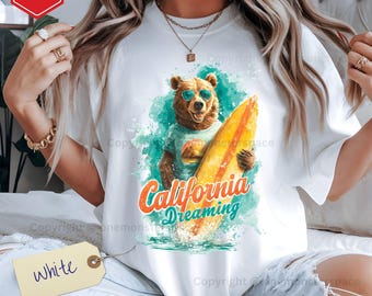 California Dreaming Bear Shirt, Unisex Surfboard Graphic Tee, Chill Coastal Vibe Top, Cute Animal-Inspired T-Shirt for Beach Getaways