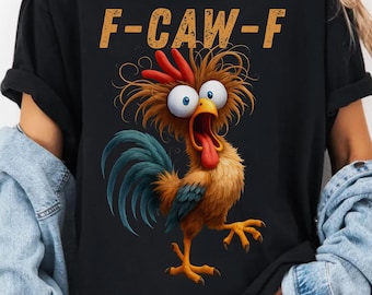 Funny Rooster Meme Comfort Colors® Shirt, F-CAW-F Chicken Humor Tee, Silly Farm Animal Graphic Top, Birthday Gift for Men Women