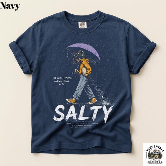 Salty Girl Shirt - Funny Salty Women Tee - All These Flavors Choose To Be Salty Gift for Her - 90s Vintage Comfort Colors Graphic Tee