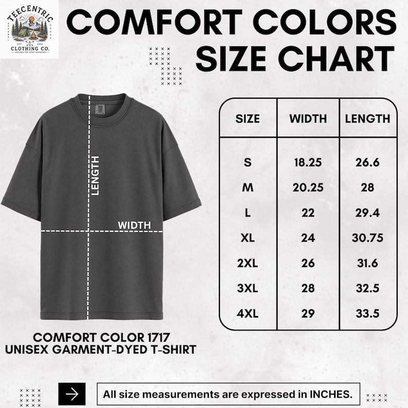 May include: A dark gray unisex garment-dyed t-shirt with a size chart. The chart shows measurements in inches for sizes S to 4XL. The shirt's width ranges from 18.25 to 29 inches, and the length ranges from 26.6 to 33.5 inches.