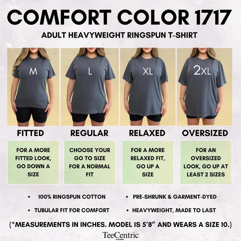 May include: Comfort Color 1717 adult heavyweight ringspun t-shirt size guide. Four images show a grey t-shirt in sizes M, L, XL, and 2XL with text labels for fitted, regular, relaxed, and oversized fits. Includes fabric details and model sizing info.