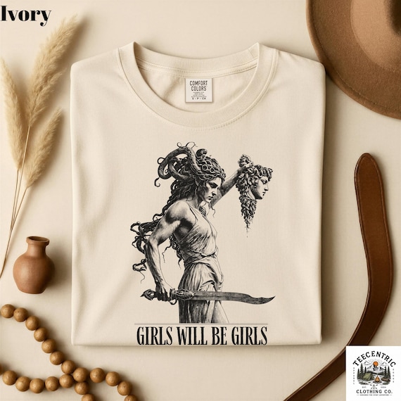 Girls Will Be Girls Medusa T-Shirt, Greek Mythology Feminist Gift, Women's Empowerment Shirt, Comfort Colors Vintage, Witchy Unisex Tshirt