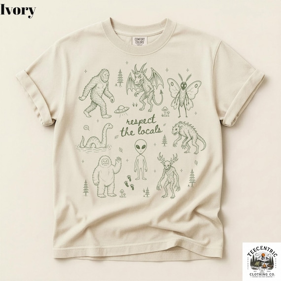 Respect The Locals Shirt - Funny Cryptid Bigfoot Mothman Tee - Dark Academia Paranormal Gift - Loch Ness Monster Comfort Colors Folk Horror